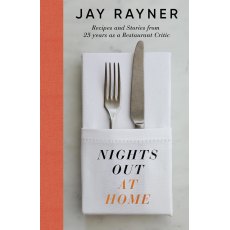 Jay Rayner Nights Out At Home Recipes & Stories