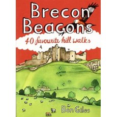 Brecon Beacons - 40 Favourite Hill Walks by Ben Giles