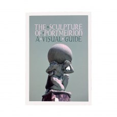 The Sculpture of Portmeirion : A Visual Guide - Diane Bilbey The Sculpture of Portmeirion : A Visual Guide - Diane Bilbey