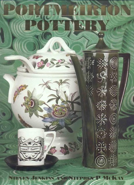 Portmeirion Pottery By Steven Jenkins & Stephen P Mckay